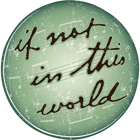 IF NOT IN THIS WORLD